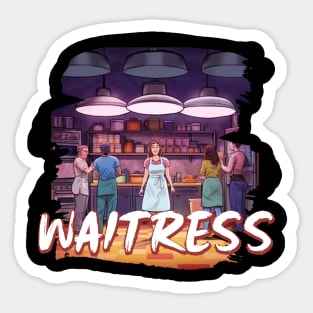 WAITRESS THE MUSICAL Sticker